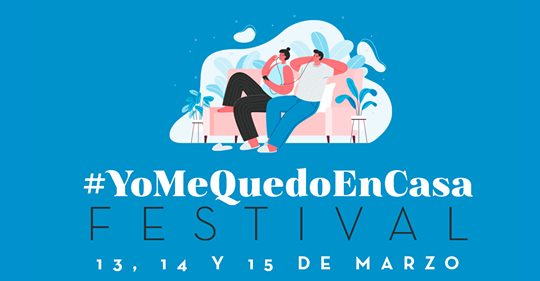 #YoMeQuedoEnCasa Festival: Conciertos para disfrutar desde casa