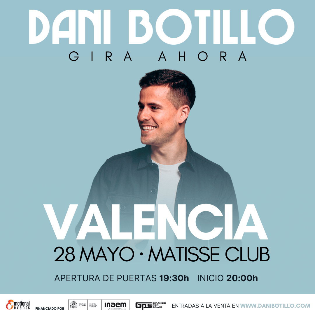 DANI BOTILLO presentará en Valencia su nueva “Gira Ahora”