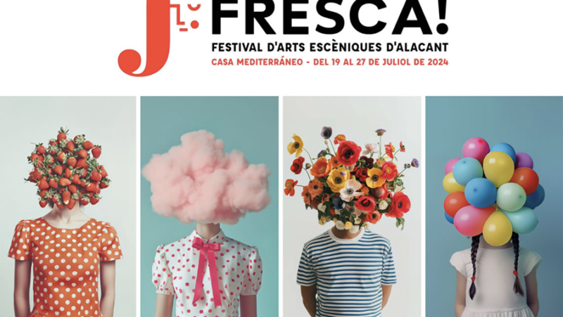 FRESCA! vuelve al verano alicantino con diez propuestas de danza, teatro, circo y flamenco