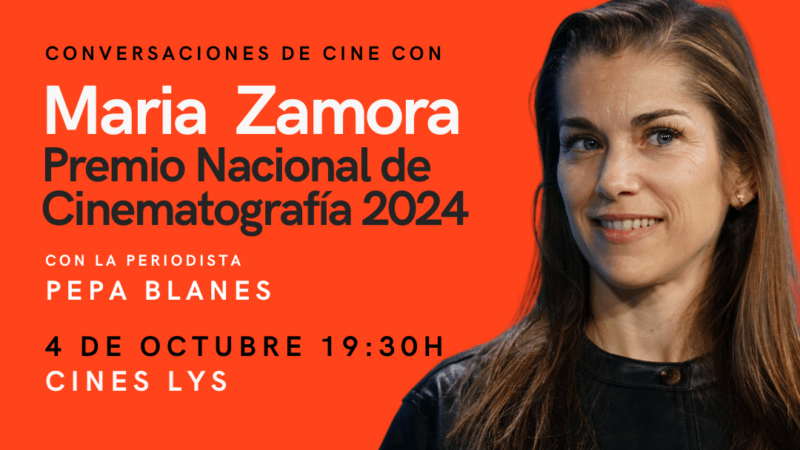 Encuentro con María Zamora, Premio Nacional de Cinematografía 2024