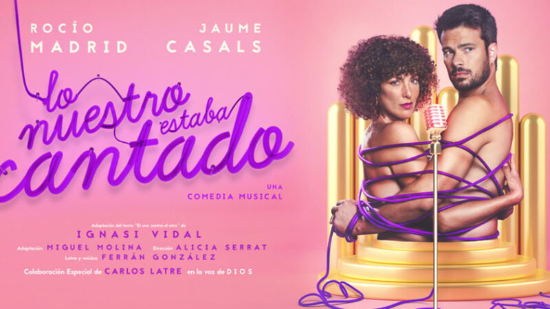 “LO NUESTRO ESTABA CANTADO” – Teatre Talia