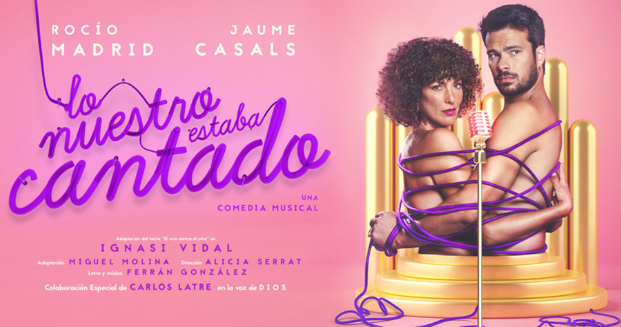 “LO NUESTRO ESTABA CANTADO” – Teatre Talia