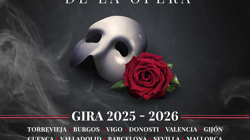 EL FANTASMA DE LA ÓPERA anuncia gira nacional